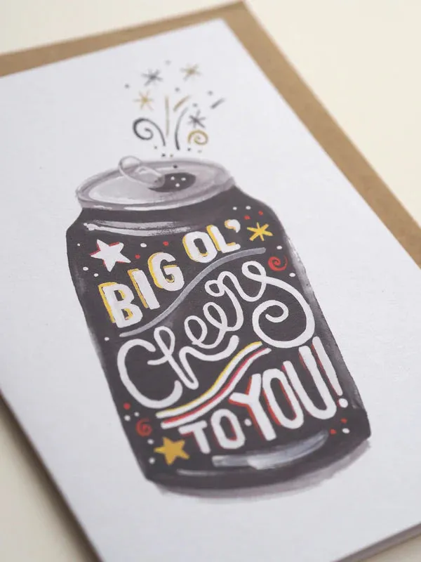 Big Ol' Cheers To You Card