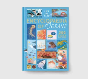 The Lift-the-Flap Encyclopaedia of Oceans - 200 Flaps to Explore!